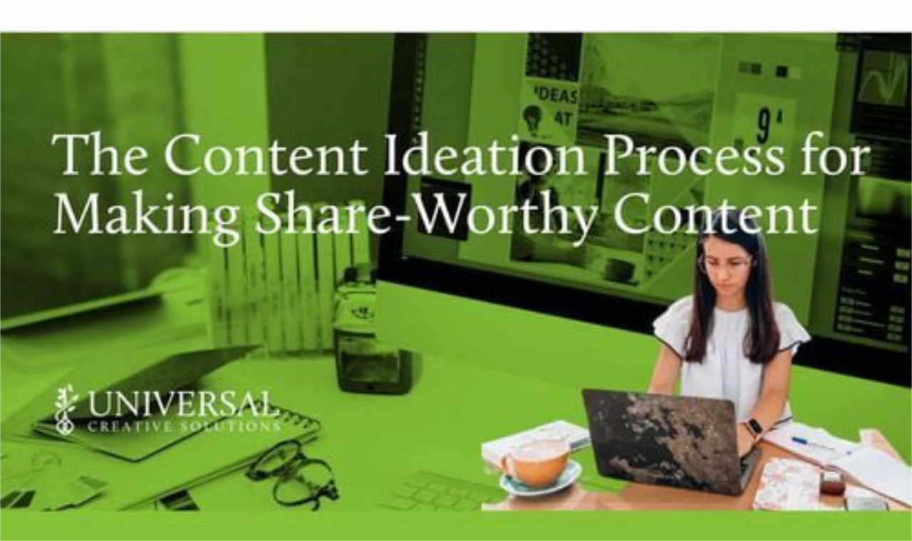 The Content Ideation Process for Making Share-Worthy Content